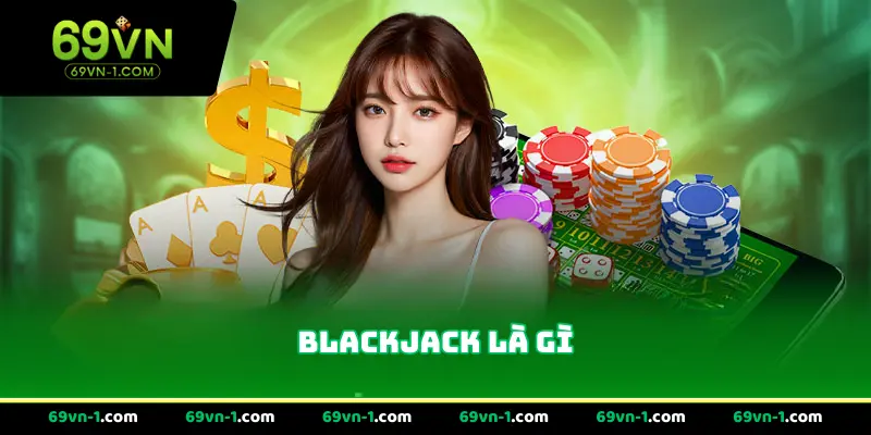 blackjack là gì