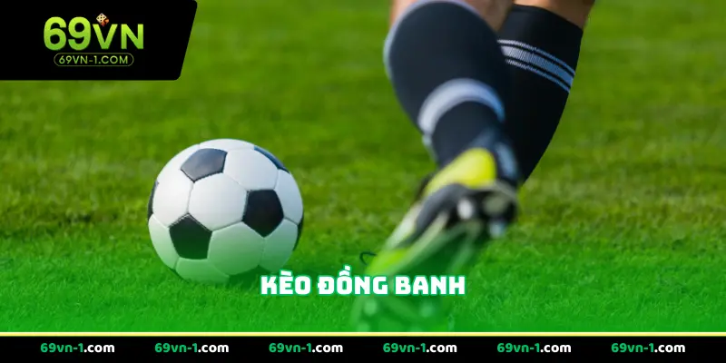 Kèo Đồng Banh